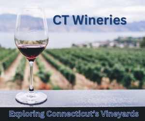 CT Wineries Vineyards Wine Trails